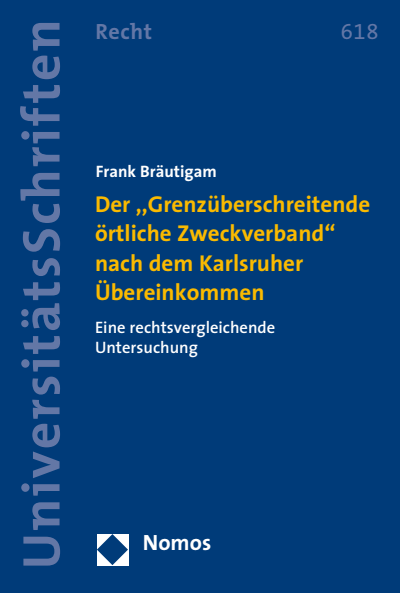 Cover des Buchs: Der "Grenzüberschreitende örtliche Zweckverband" nach dem Karlsruher Übereinkommen