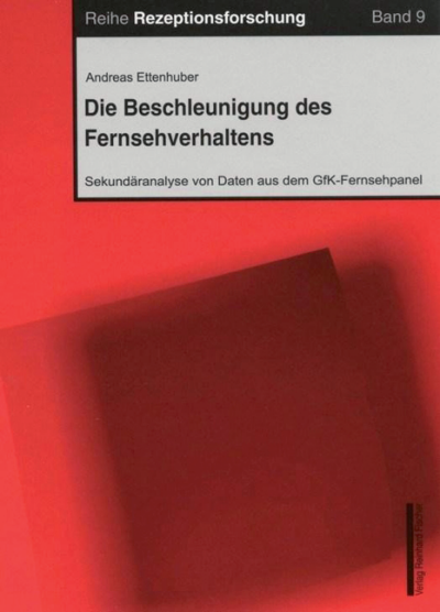 Cover of book: Die Beschleunigung des Fernsehverhaltens