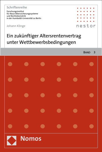 Cover des Buchs: Ein zukünftiger Altersrentenvertrag unter Wettbewerbsbedingungen