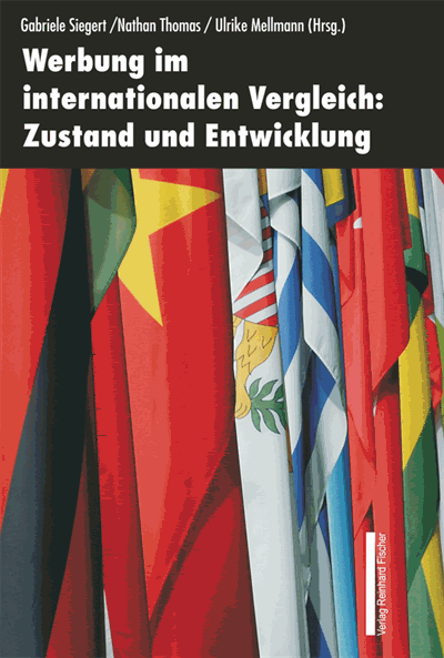 Cover des Buchs: Werbung im internationalen Vergleich: Zustand und Entwicklung