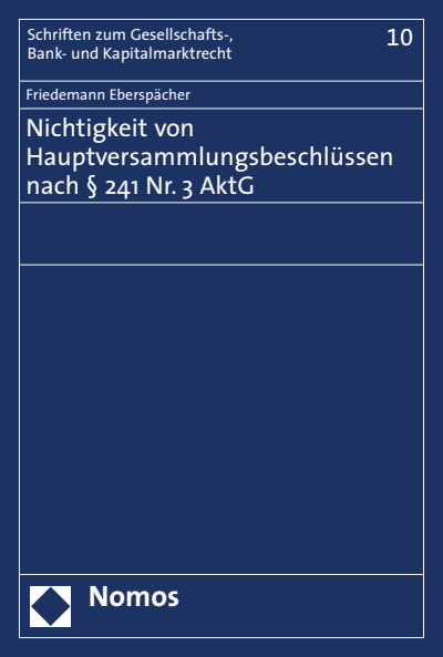Cover of book: Nichtigkeit von Hauptversammlungsbeschlüssen nach § 241 Nr. 3 AktG
