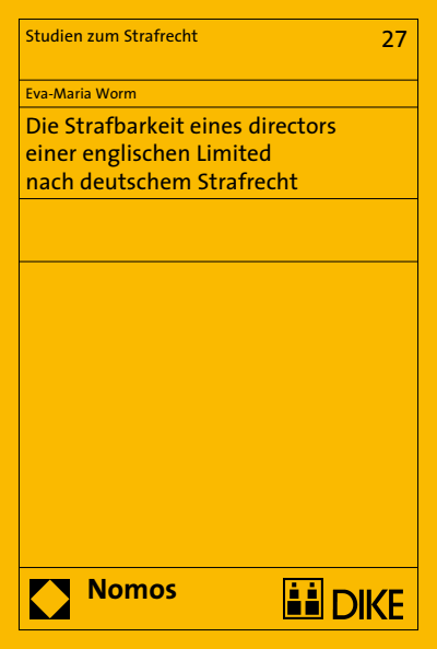 Cover of book: Die Strafbarkeit eines directors einer englischen Limited nach deutschem Strafrecht