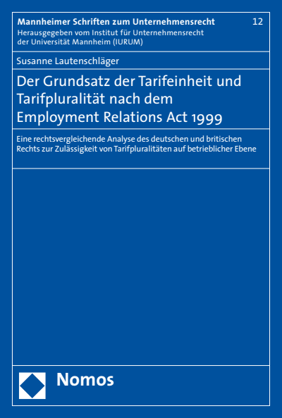 Cover of book: Der Grundsatz der Tarifeinheit bei Tarifpluralität nach dem Employment Relations Act 1999