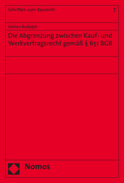Cover des Buchs: Die Abgrenzung zwischen Kauf- und Werkvertragsrecht gemäß § 651 BGB