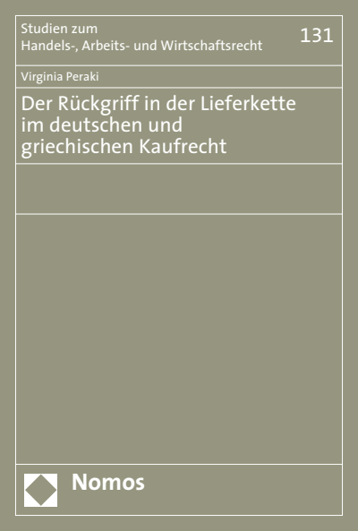 Cover des Buchs: Der Rückgriff in der Lieferkette im deutschen und griechischen Kaufrecht