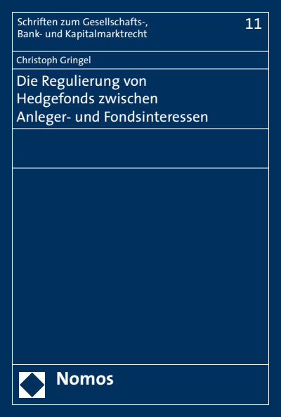 Cover of book: Die Regulierung von Hedgefonds zwischen Anleger- und Fondsinteressen
