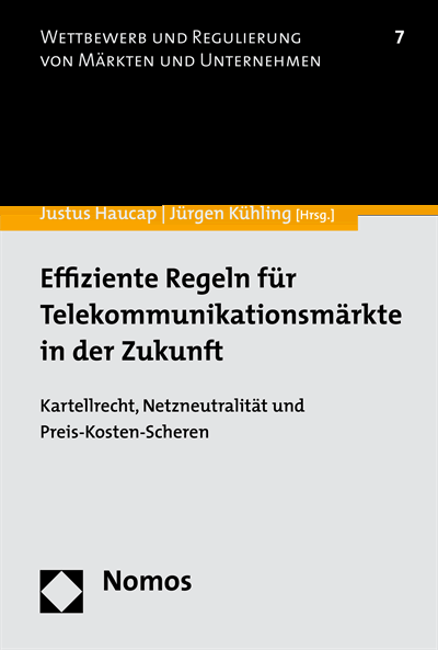 Cover of book: Effiziente Regeln für Telekommunikationsmärkte in der Zukunft