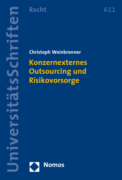 Cover des Buchs: Konzernexternes Outsourcing und Risikovorsorge
