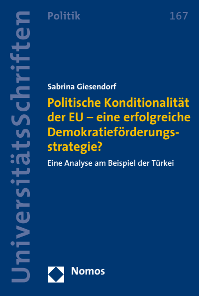 Cover des Buchs: Politische Konditionalität der EU - eine erfolgreiche Demokratieförderungsstrategie?