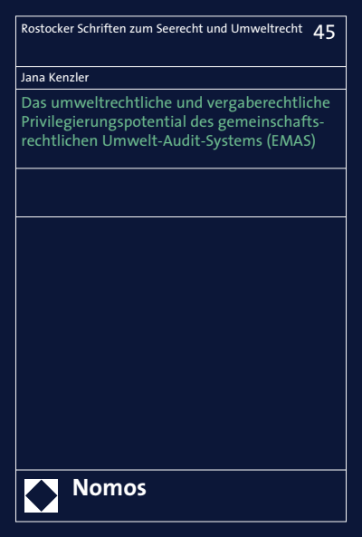 Cover of book: Das umweltrechtliche und vergaberechtliche Privilegierungspotential des gemeinschaftsrechtlichen Umwelt-Audit-Systems (EMAS)