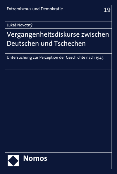 Cover des Buchs: Vergangenheitsdiskurse zwischen Deutschen und Tschechen