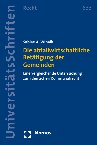 Cover des Buchs: Die abfallwirtschaftliche Betätigung der Gemeinden