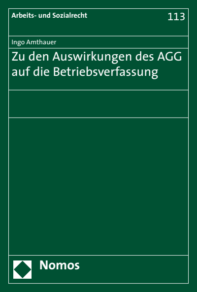 Cover des Buchs: Zu den Auswirkungen des AGG auf die Betriebsverfassung
