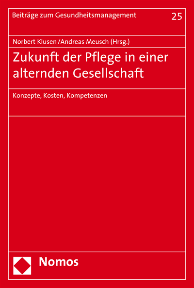 Cover des Buchs: Zukunft der Pflege in einer alternden Gesellschaft