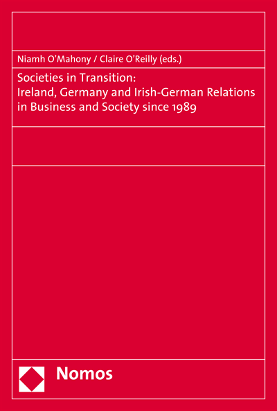 Cover of book: Societies in Transition: Ireland, Germany and Irish-German Relations in Business and Society since 1989