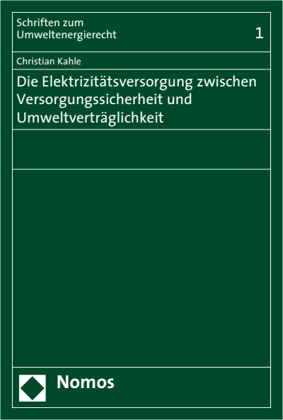 Cover des Buchs: Die Elektrizitätsversorgung zwischen Versorgungssicherheit und Umweltverträglichkeit