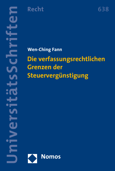 Cover des Buchs: Die verfassungsrechtlichen Grenzen der Steuervergünstigung