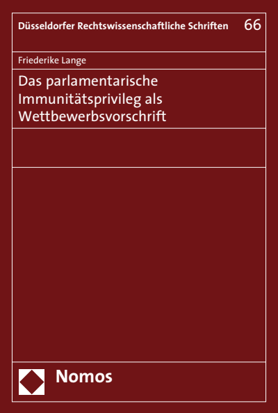 Cover des Buchs: Das parlamentarische Immunitätsprivileg als Wettbewerbsvorschrift