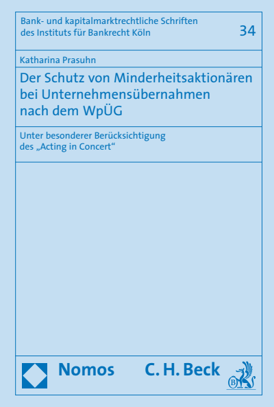 Cover of book: Der Schutz von Minderheitsaktionären bei Unternehmensübernahmen nach dem WpÜG