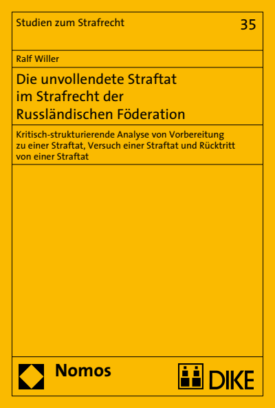 Cover of book: Die unvollendete Straftat im Strafrecht der Russländischen Föderation