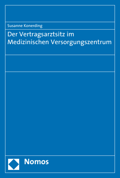 Cover des Buchs: Der Vertragsarztsitz im Medizinischen Versorgungszentrum