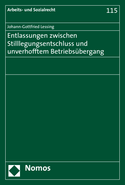 Cover des Buchs: Entlassungen zwischen Stilllegungsentschluss und unverhofftem Betriebsübergang