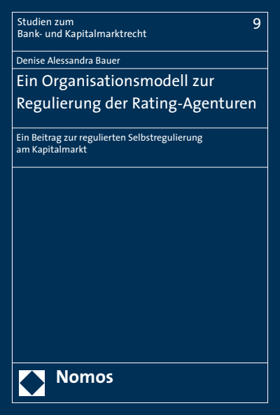Cover des Buchs: Ein Organisationsmodell zur Regulierung der Rating-Agenturen
