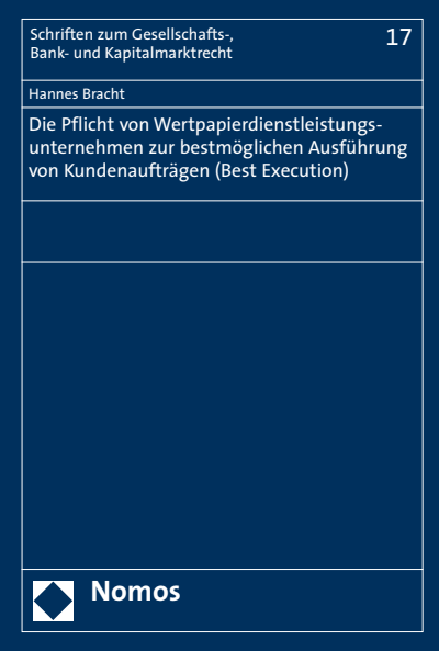 Cover of book: Die Pflicht von Wertpapierdienstleistungsunternehmen zur bestmöglichen Ausführung von Kundenaufträgen (Best Execution)
