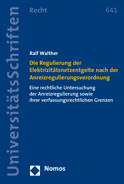 Cover des Buchs: Die Regulierung der Elektrizitätsnetzentgelte nach der Anreizregulierungsverordnung
