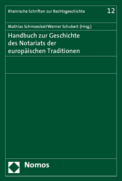 Cover of book: Handbuch zur Geschichte des Notariats der europäischen Traditionen