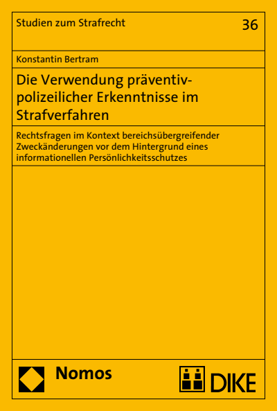 Cover of book: Die Verwendung präventiv-polizeilicher Erkenntnisse im Strafverfahren