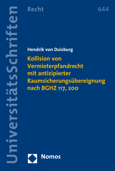 Cover des Buchs: Kollision von Vermieterpfandrecht mit antizipierter Raumsicherungsübereignung nach BGHZ 117, 200