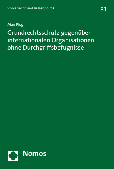 Cover of book: Grundrechtsschutz gegenüber internationalen Organisationen ohne Durchgriffsbefugnisse
