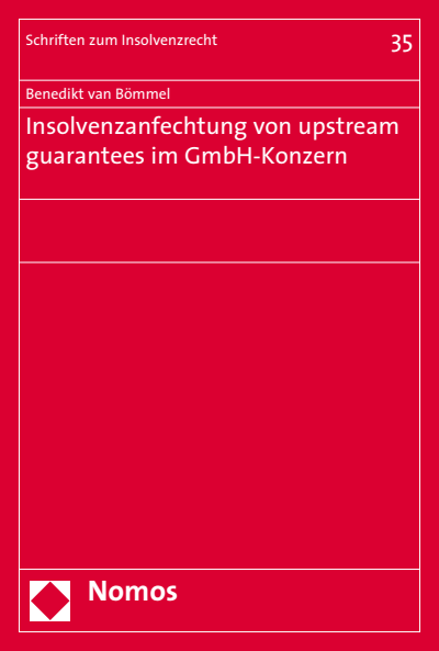 Cover of book: Insolvenzanfechtung von upstream guarantees im GmbH-Konzern