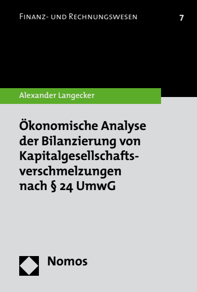 Cover of book: Ökonomische Analyse der Bilanzierung von Kapitalgesellschaftsverschmelzungen nach § 24 UmwG