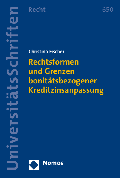 Cover des Buchs: Rechtsformen und Grenzen bonitätsbezogener Kreditzinsanpassung