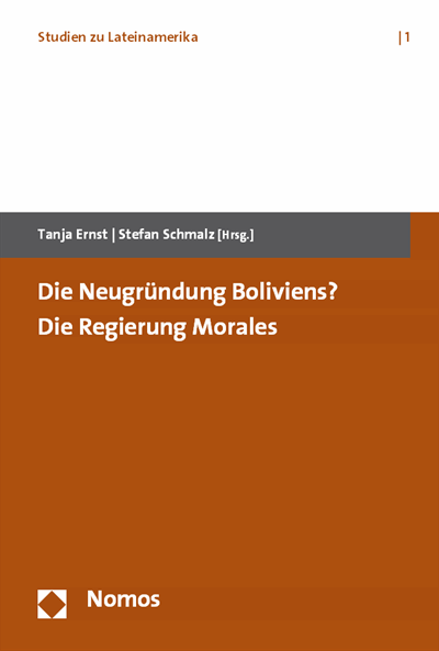 Cover of book: Die Neugründung Boliviens? Die Regierung Morales