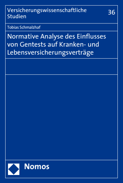 Cover des Buchs: Normative Analyse des Einflusses von Gentests auf Kranken- und Lebensversicherungsverträge