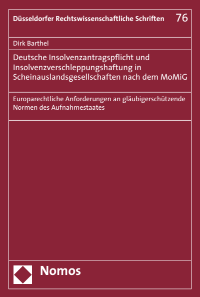 Cover des Buchs: Deutsche Insolvenzantragspflicht und Insolvenzverschleppungshaftung in Scheinauslandsgesellschaften nach dem MoMiG