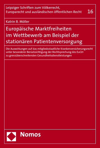 Cover of book: Europäische Marktfreiheiten im Wettbewerb am Beispiel der stationären Patientenversorgung
