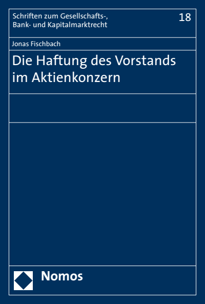 Cover of book: Die Haftung des Vorstands im Aktienkonzern