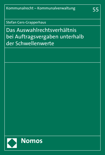 Cover of book: Das Auswahlrechtsverhältnis bei Auftragsvergaben unterhalb der Schwellenwerte