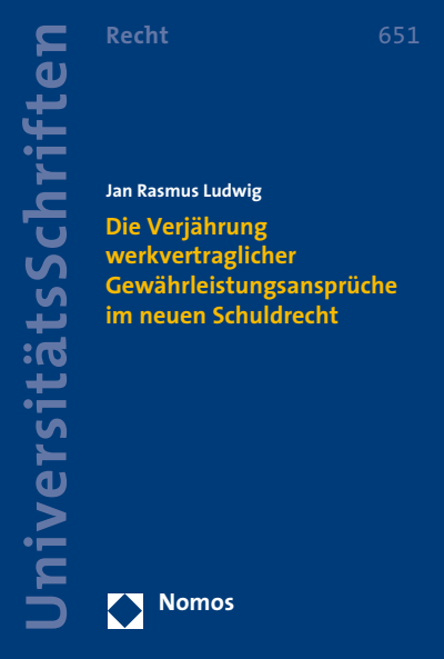 Cover des Buchs: Die Verjährung werkvertraglicher Gewährleistungsansprüche im neuen Schuldrecht