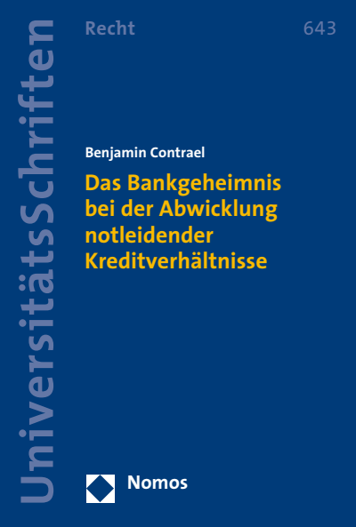 Cover des Buchs: Das Bankgeheimnis bei der Abwicklung notleidender Kreditverhältnisse