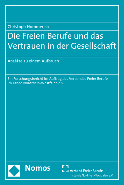 Cover of book: Die Freien Berufe und das Vertrauen in der Gesellschaft