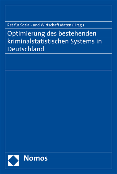 Cover des Buchs: Optimierung des bestehenden kriminalstatistischen Systems in Deutschland