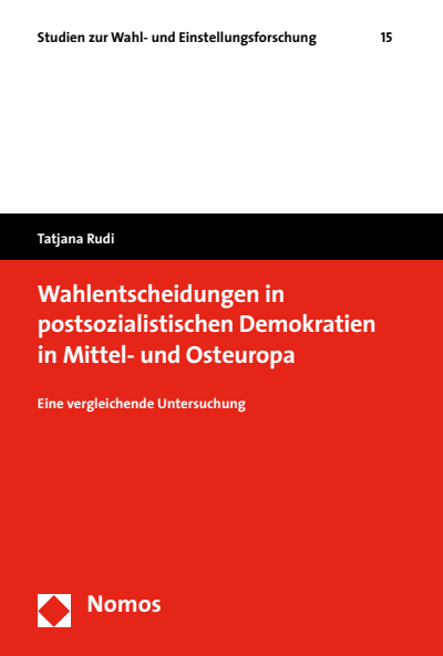 Cover of book: Wahlentscheidungen in postsozialistischen Demokratien in Mittel- und Osteuropa