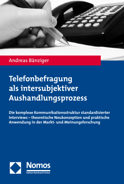 Cover of book: Telefonbefragung als intersubjektiver Aushandlungsprozess