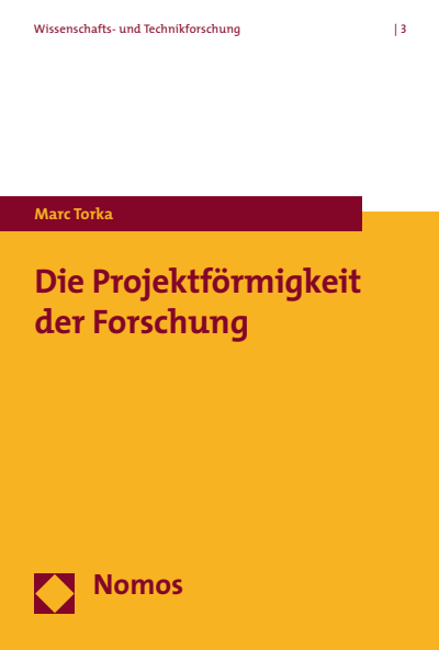 Cover des Buchs: Die Projektförmigkeit der Forschung
