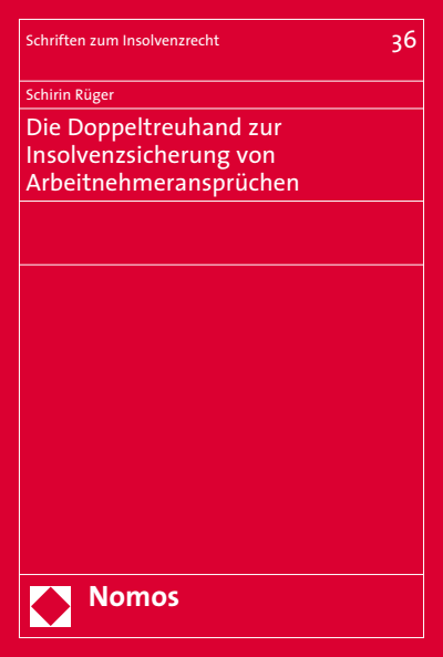 Cover of book: Die Doppeltreuhand zur Insolvenzsicherung von Arbeitnehmeransprüchen